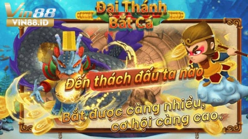 Đại Thánh Bắn Cá - Trò Chơi Bắn Cá Đổi Thưởng Hấp Dẫn Tại VIN88 Giới thiệu về game đại thánh bắt cá