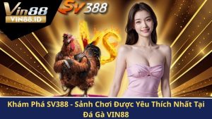 Khám phá SV388